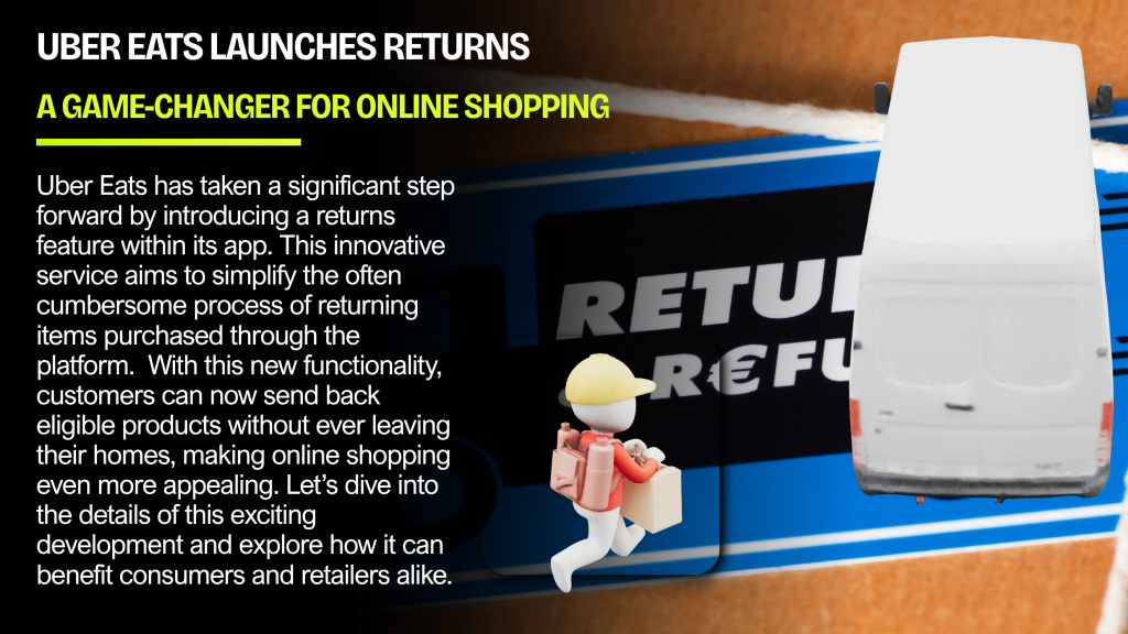 Uber Eats Launches Returns