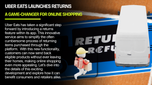 Uber Eats Launches Returns